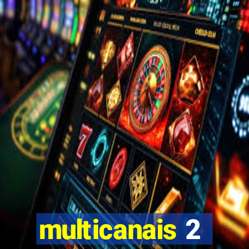 multicanais 2